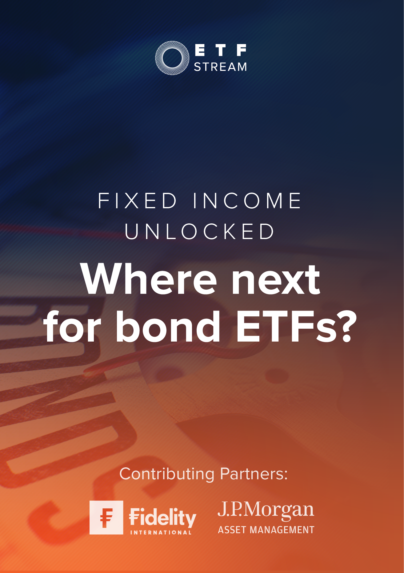 Fixed Income Unlocked - Where next for bond ETFs