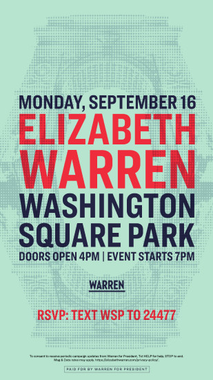A speech promotion graphic that reads "Monday, September 16. Elizabeth Warren. Washington Square Park Doors Open 4PM | Event Starts 7PM"