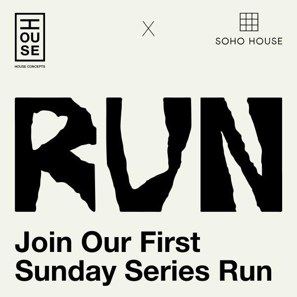 Sunday Series Run with Soho House