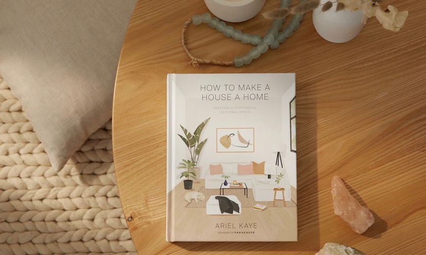 The cover of 'How to Make a House a Home,' by Ariel Kaye
