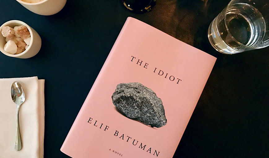 ‘The Idiot’ by Elif Batuman
