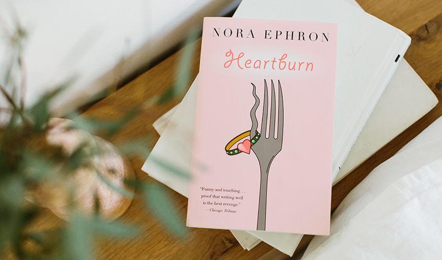 ‘Heartburn,’ by Norah Ephron
