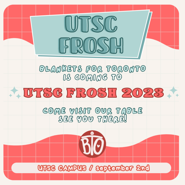 Blankets For Toronto is coming to UTSC FROSH 2023!