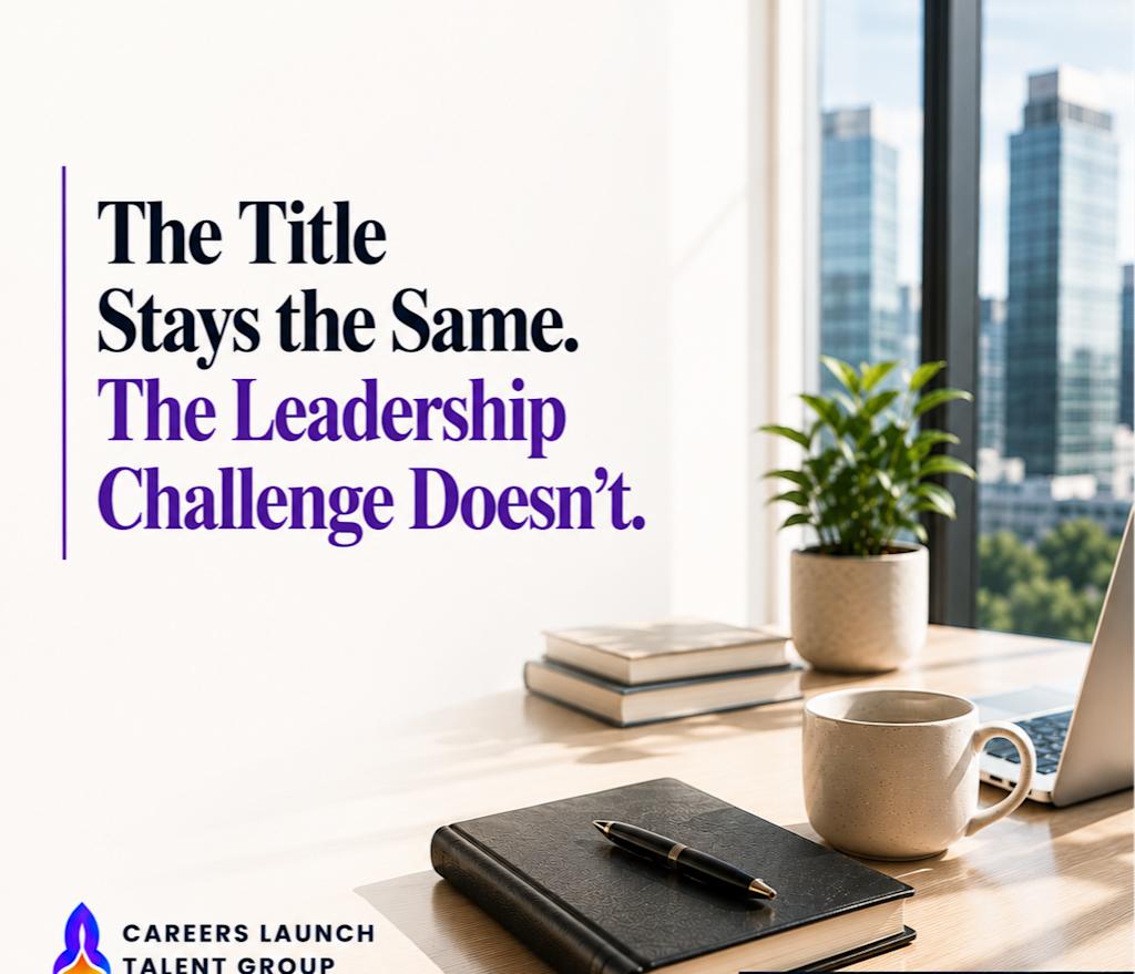 The Title Stays the Same. The Leadership Challenge Doesn't.