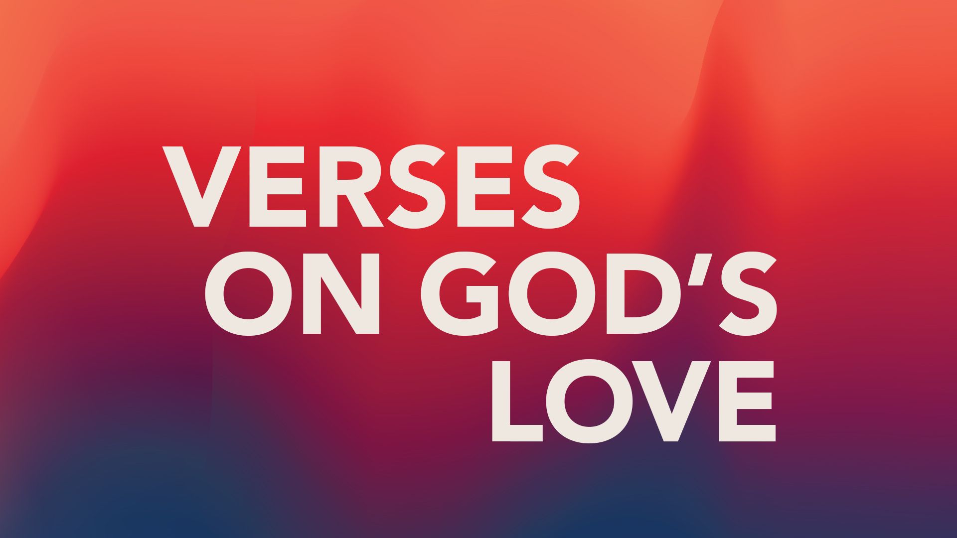 Remembering God’s Love: 15 Verses to Help Hero Image