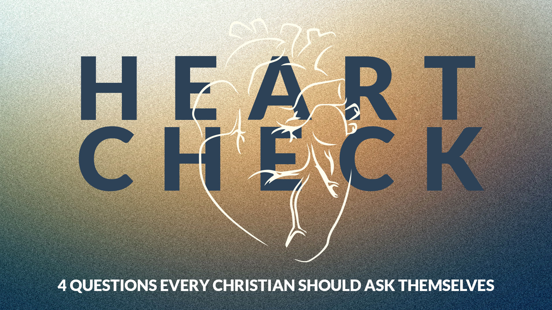 Heart Check: 4 Questions Every Christian Should Ask Themselves  Hero Image