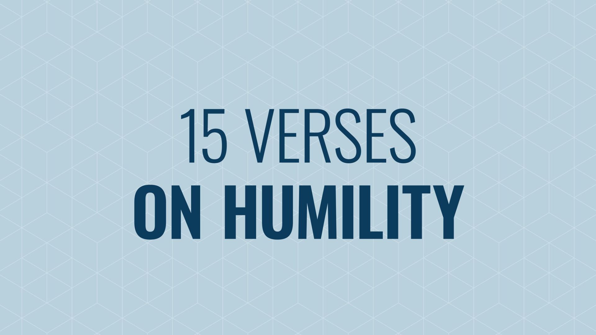 Walking in Humility: 15 Verses to Help Hero Image