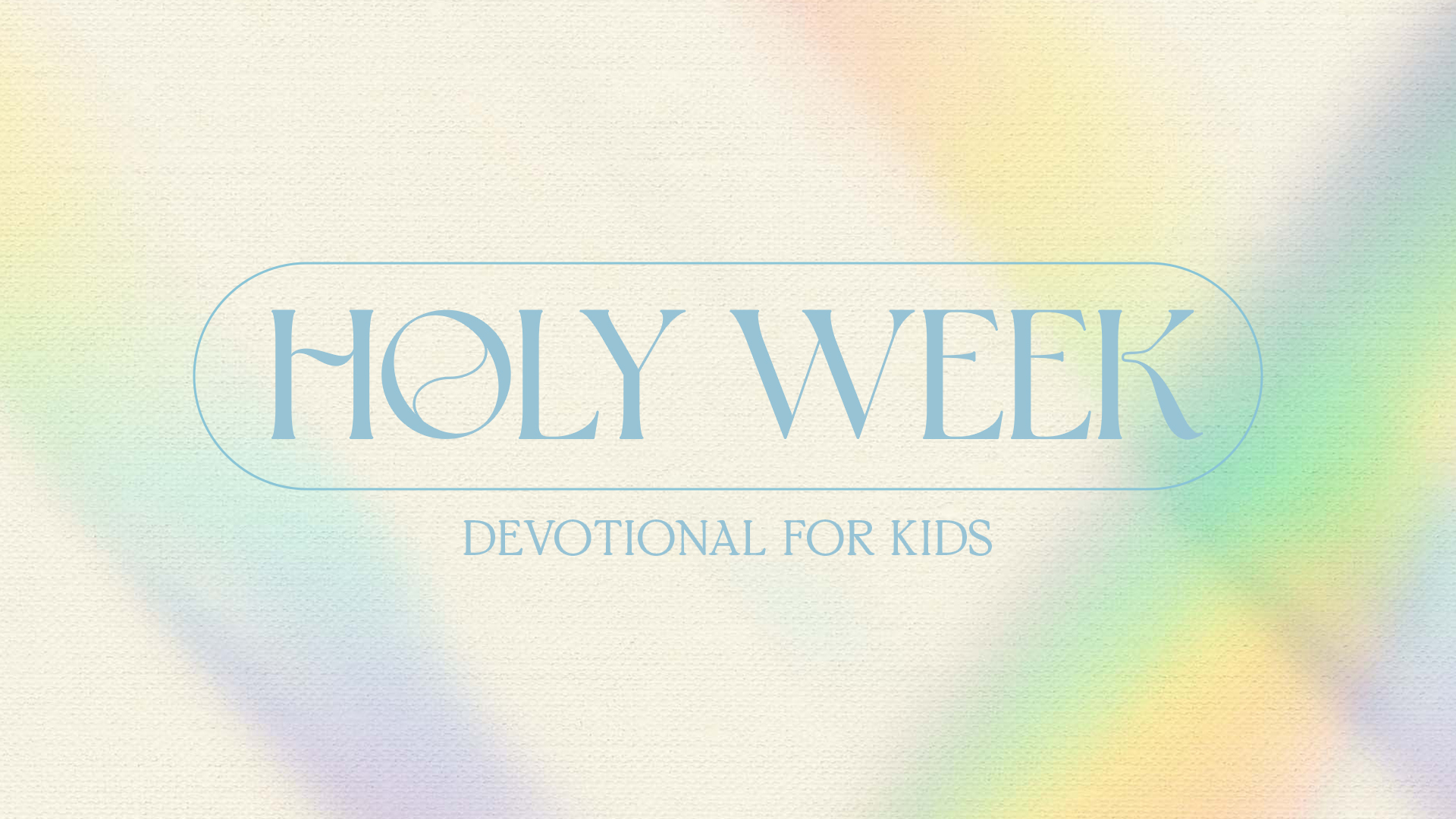 Holy Week Devotionals for Kids  Hero Image