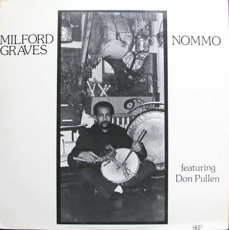 Pictured: Milford Graves and Don Pullan, NOMMO Design / cover photography by Dawoud Bey