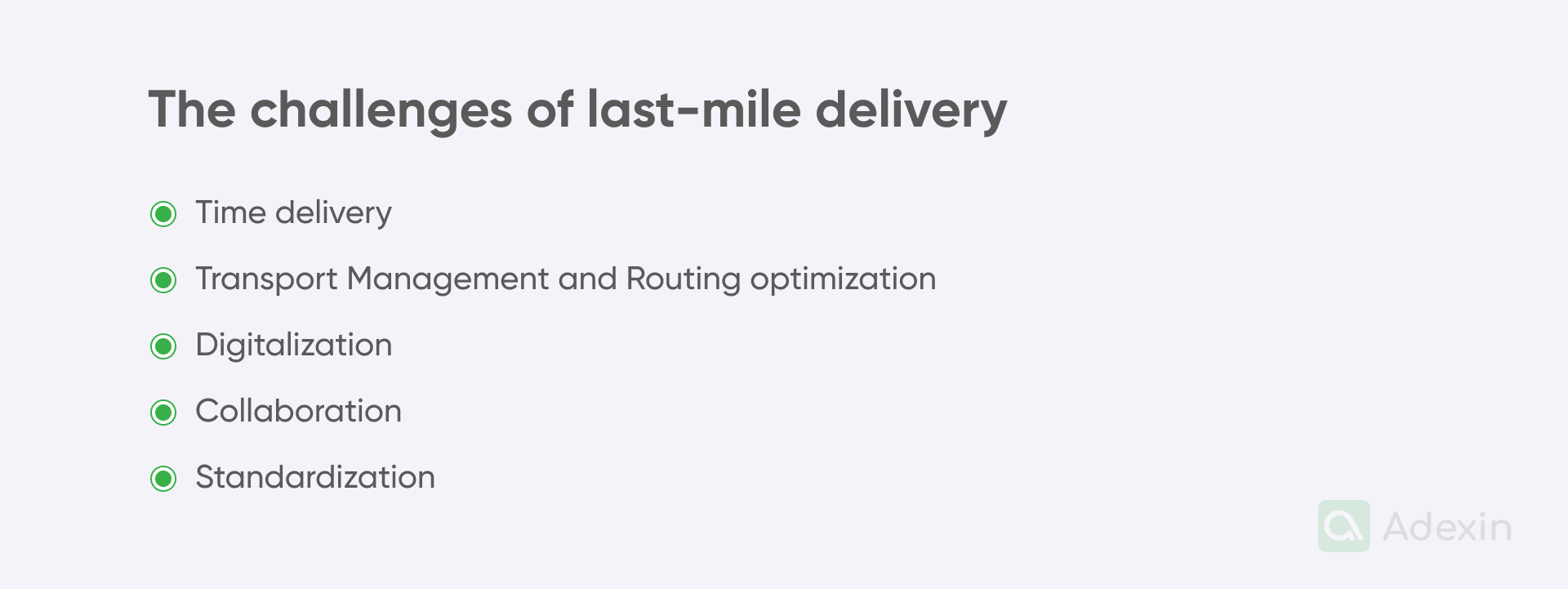 Elements of challenges of last-mile delivery
