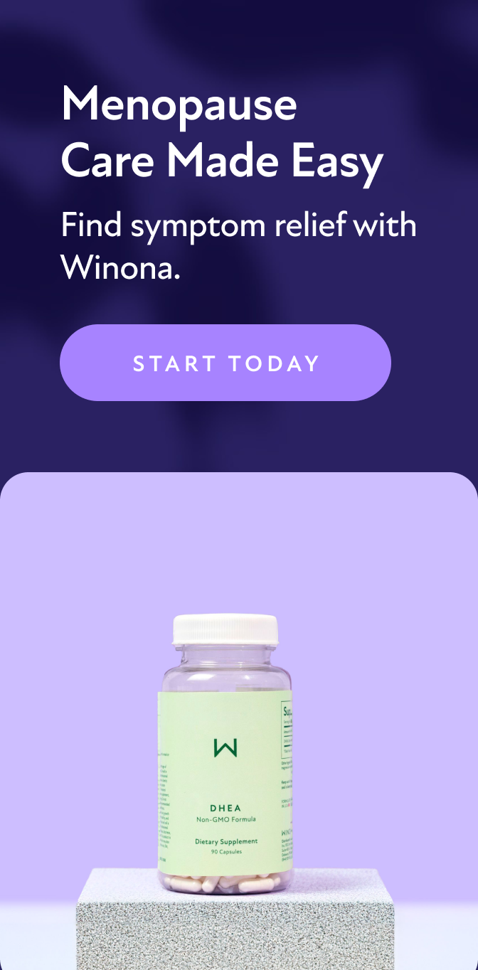 Menopause Care Made Easy. Find symptom relief with Winona. Start Today.