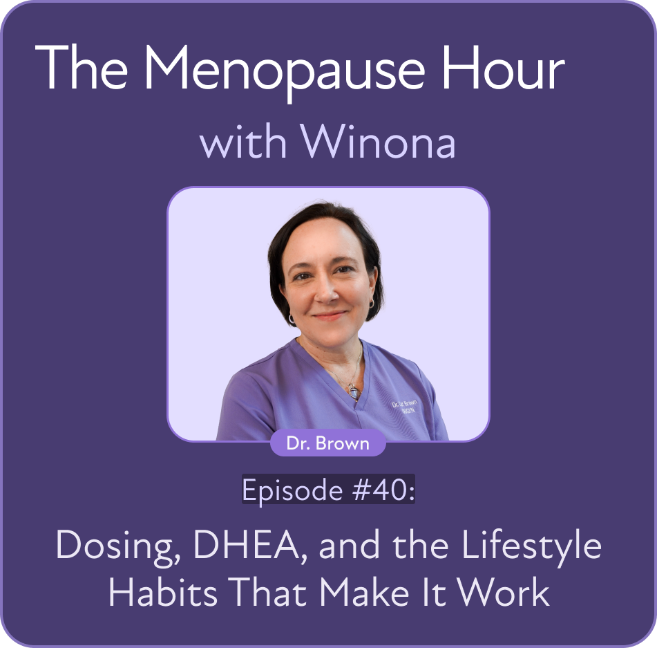 The Menopause Hour: Ask the Experts: Live Doctor Q&A Episode #40 Dosing, DHEA, and the Lifestyle Habits That Make It Work
