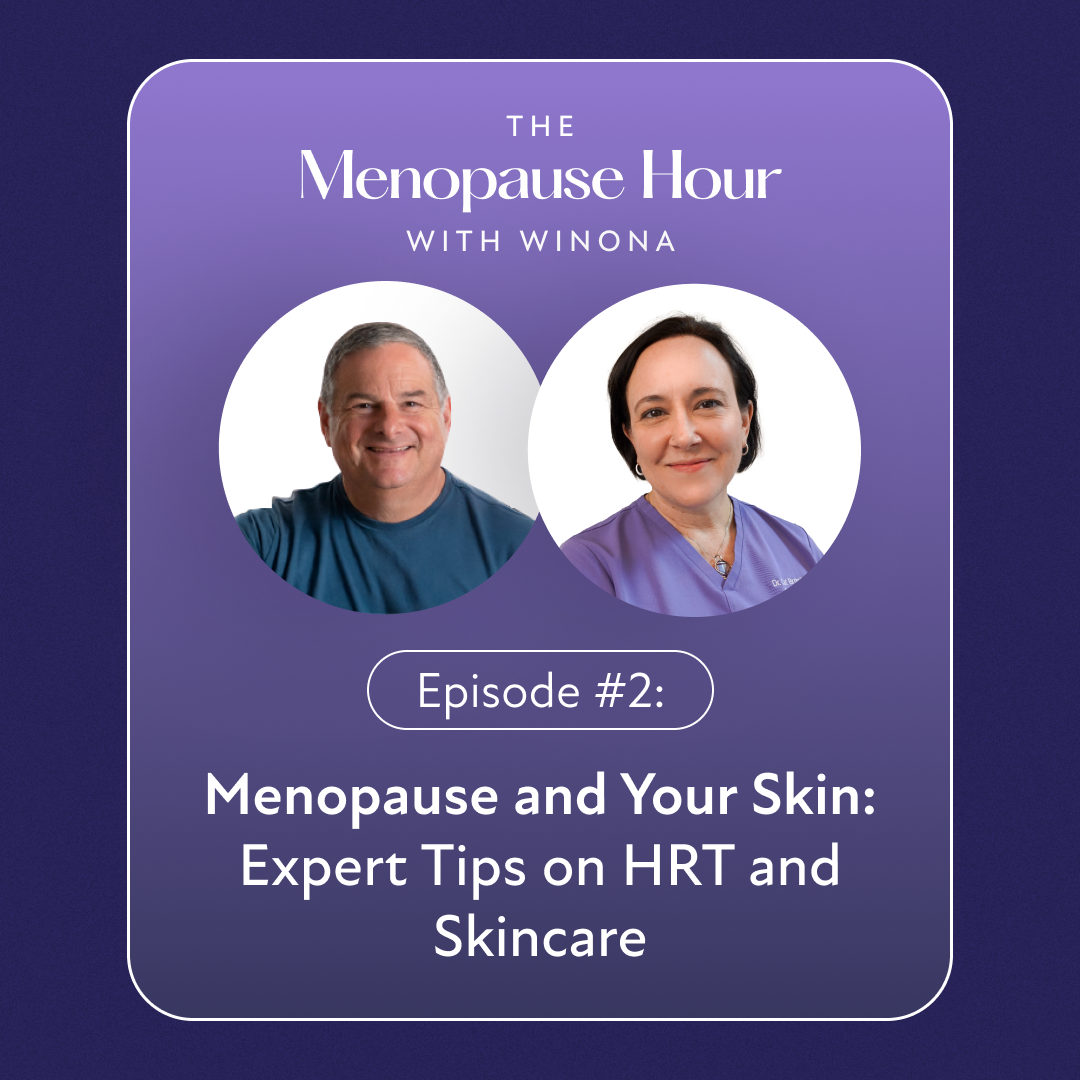 The Menopause Hour - Episode -2 Menopause and Your Skin Expert Tips on HRT and Skincare
