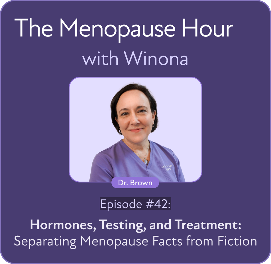 The Menopause Hour: Ask the Experts: Live Doctor Q&A Episode #42 Hormones, Testing, and Treatment: Separating Menopause Facts from Fiction