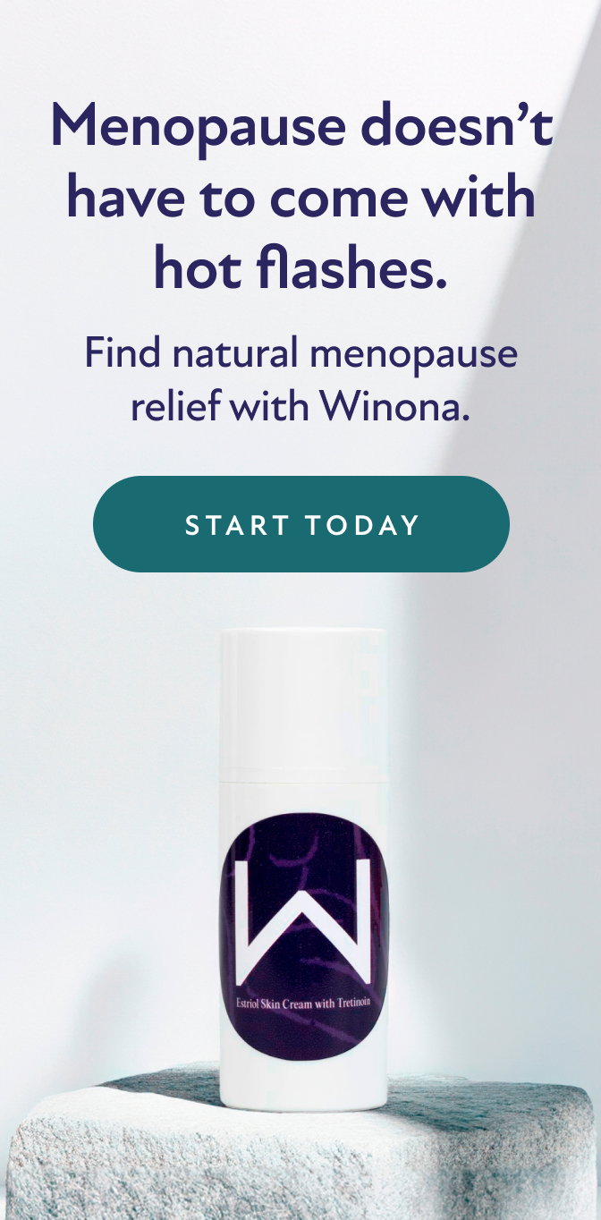 Menopause doesn't have to come with hot flashes. Find natural menopause relief with Winona. Start Today.