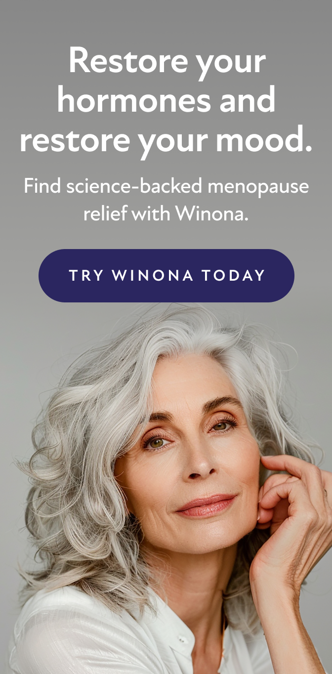 Restore your hormones and restore your mood. Find science-backed menopause relief with Winona. Try Winona Today.