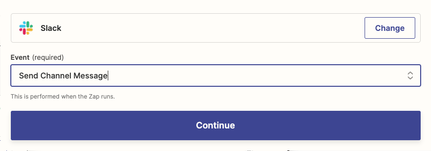 Selecting the action in the Zap editor. Slack is the action app and "Send Channel Message" is the action event. 