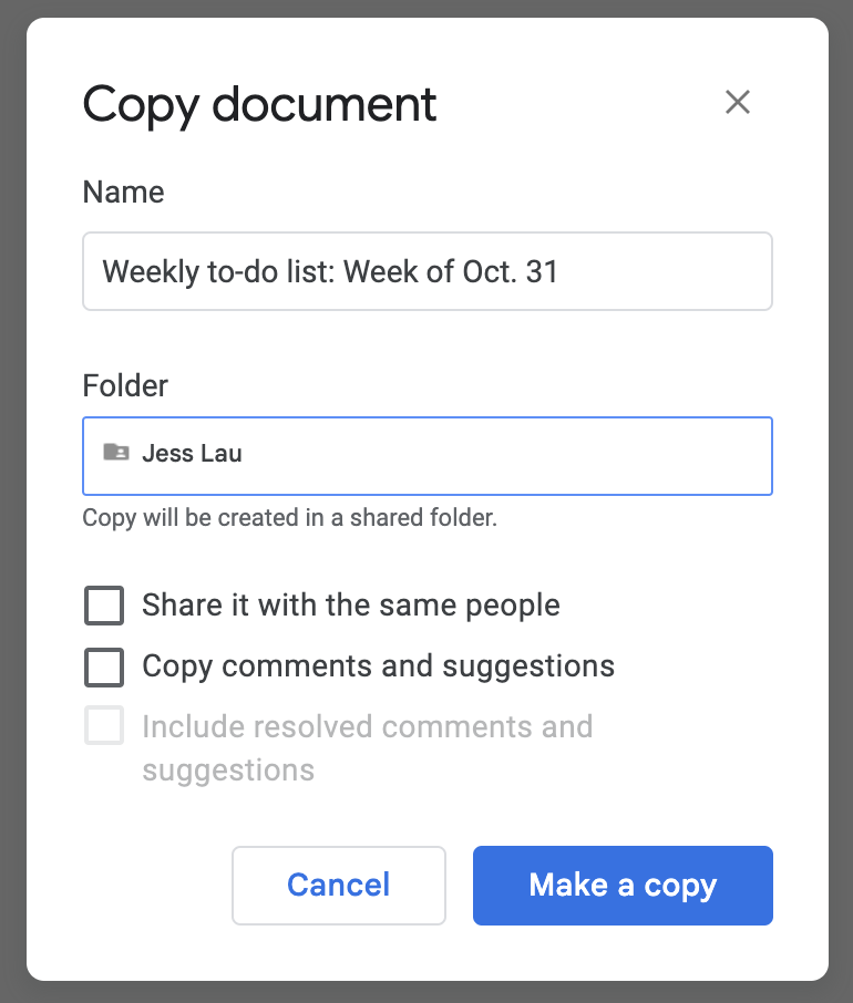 A pop-up window to "Copy document" in Google Docs. The copied document has been renamed to "Weekly to-do list: Week of Oct. 31" and it's stored in the folder "Jess Lau." The button "Make a copy" is in the bottom-right corner of the window.