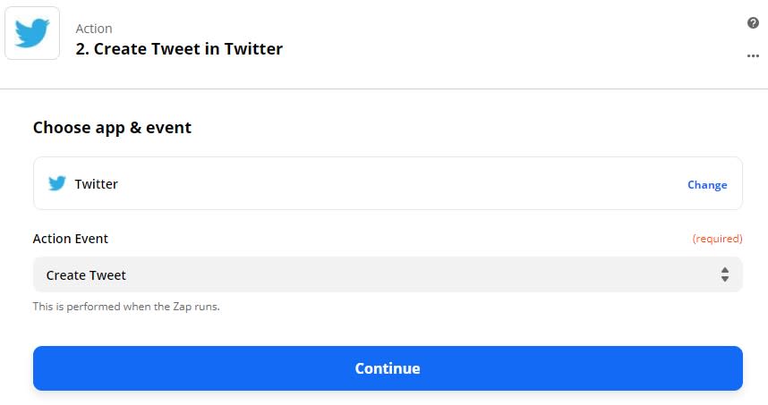 Choose Twitter as your app and Create Tweet as your event, then click the blue Continue button.