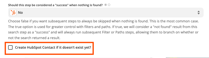 A checkbox to have the Zap create a HubSpot contact if it doesn't exist yet