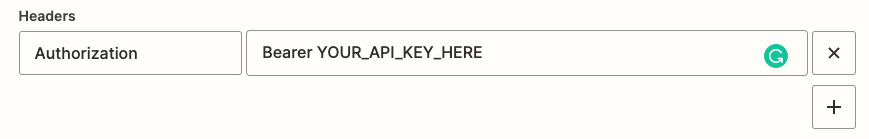 The Headers fields are shown filled in with "Authorization" and dummy copy for an API key.