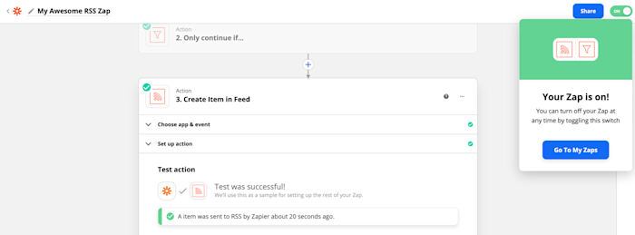 rss-superfeed-07-turn-on-zap A turned on Zap, with an alert in the upper right corner that reads "Your Zap is on! you can turn off your Zap at any time by toggling this switch."