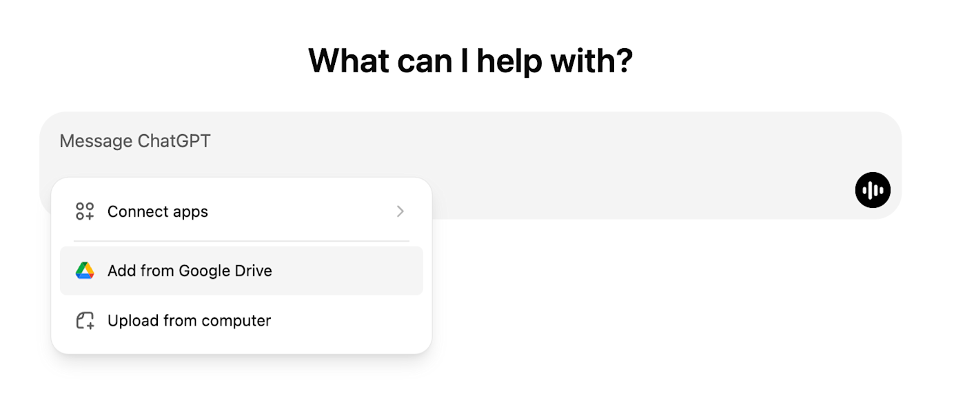 ChatGPT message bar with the option to add a file from Google Drive highlighted. 