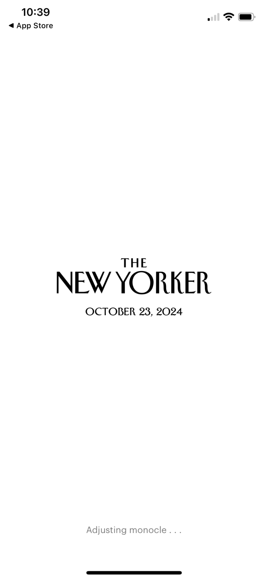 A loading screen on The New Yorker app that says "Adjusting monocle..."