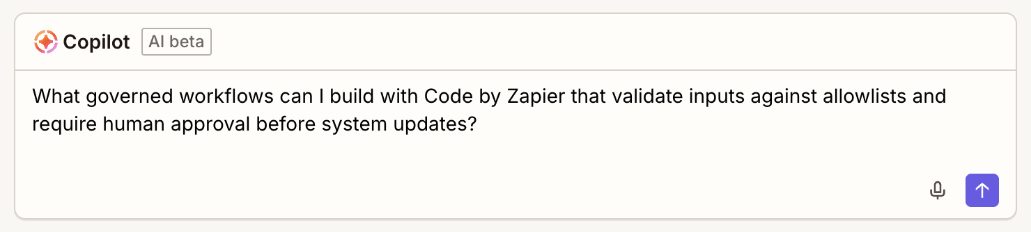 A Zapier Copilot prompt that mentions governance and Code by Zapier