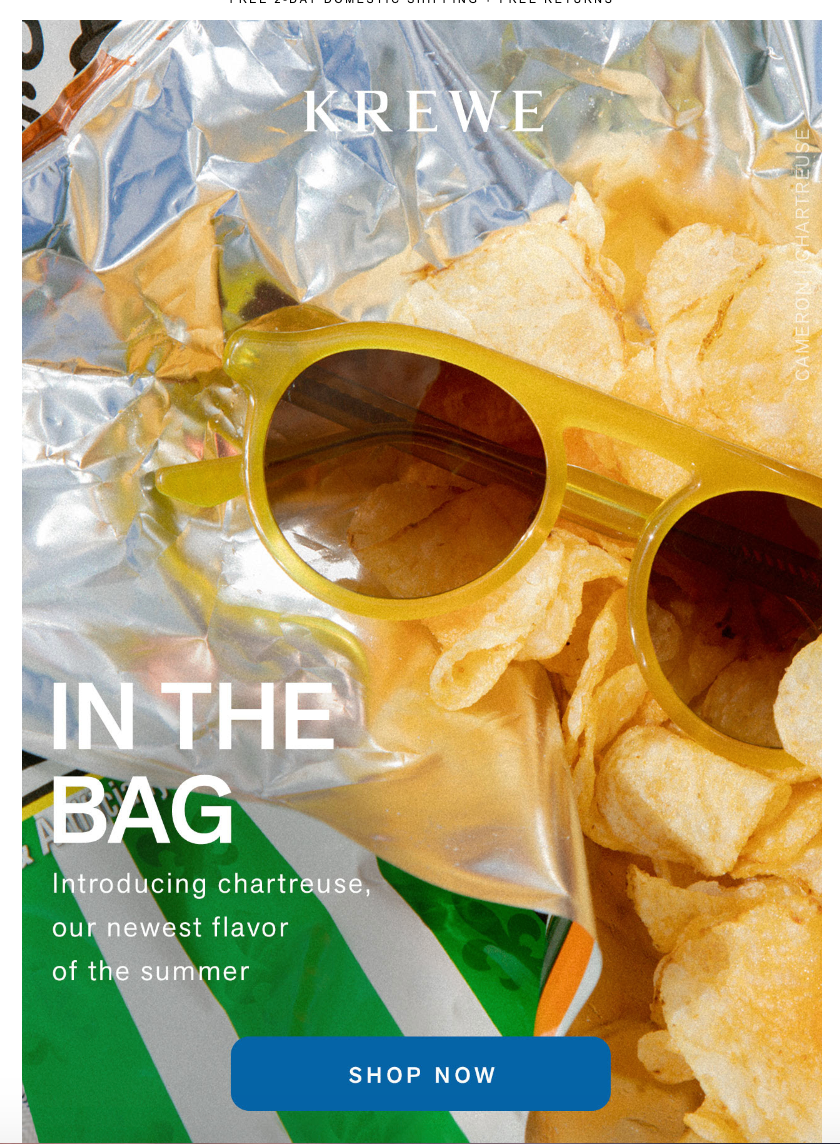 A screenshot of an email from Krewe with an image of an open bag of potato ships with yellow sunglasses on top and the text: In the bag. Introducing chartreuse, our newest flavor of the summer. 