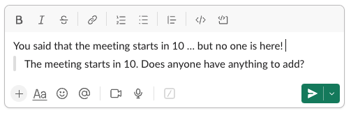 Screenshot of using block quotes to quote reply in Slack.