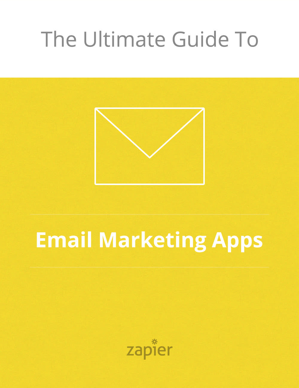 The Ultimate Guide to Email Marketing Apps