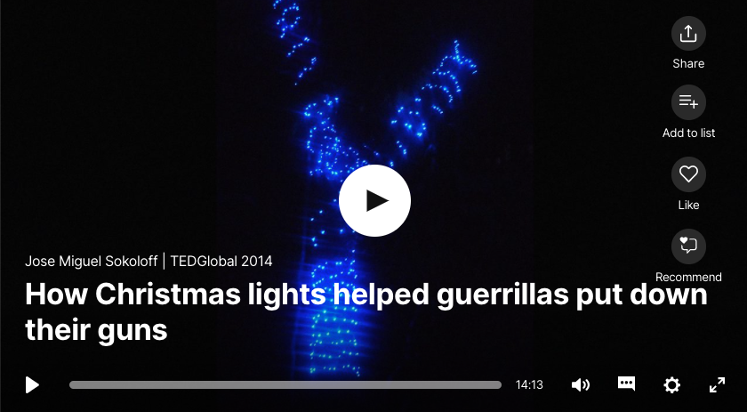 A screenshot of Jose Miguel Sokoloff's TED Talk, "How Christmas lights helped guerrillas put down their guns"