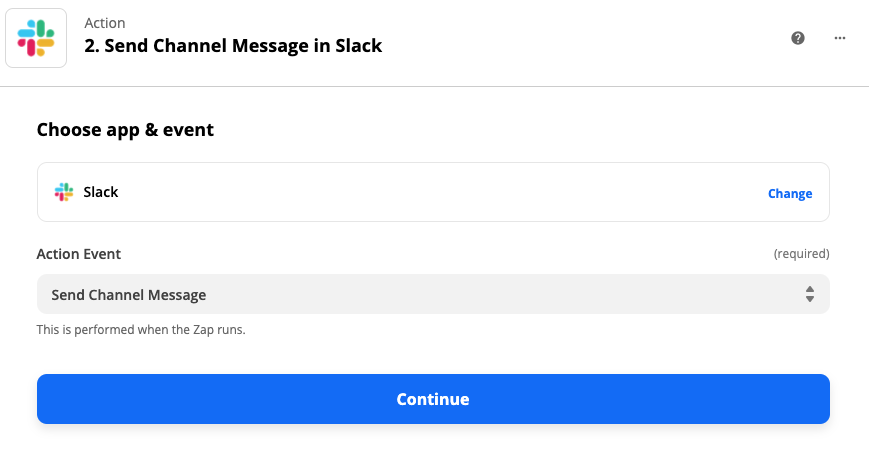 The action step in the Zap editor. Slack is selected as the app and "Send Channel Message" is selected as the action event. 