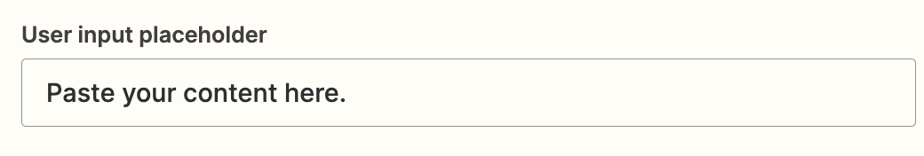"Paste your content here" entered in the User input placeholder field.