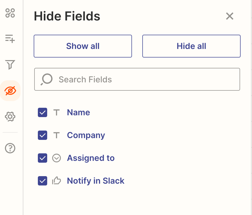 Deselect the fields you'd like to hide from a view.