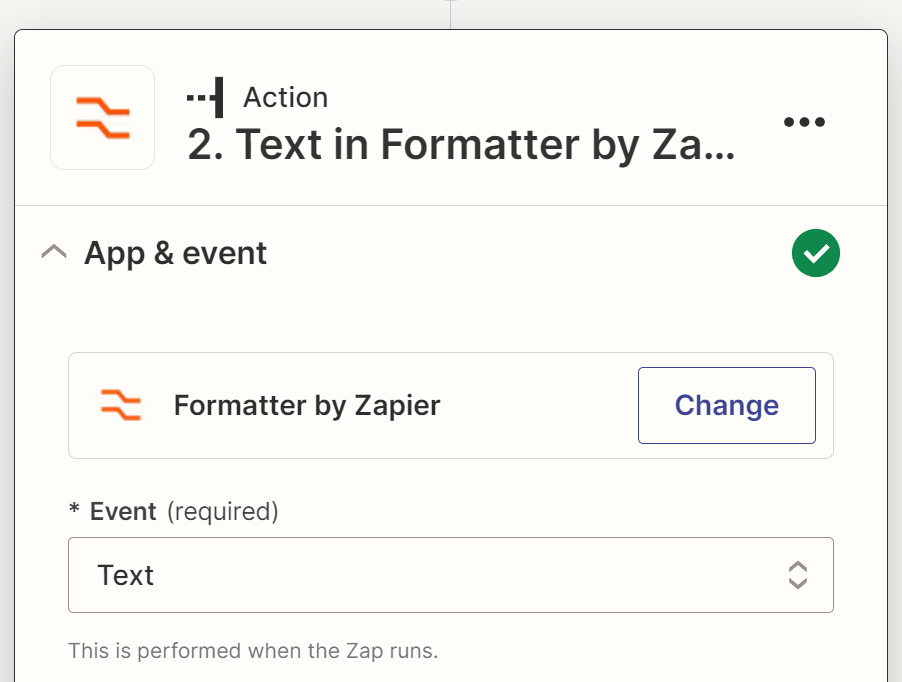 A Formatter by Zapier step in the Zap editor with Text select in the action Event field.