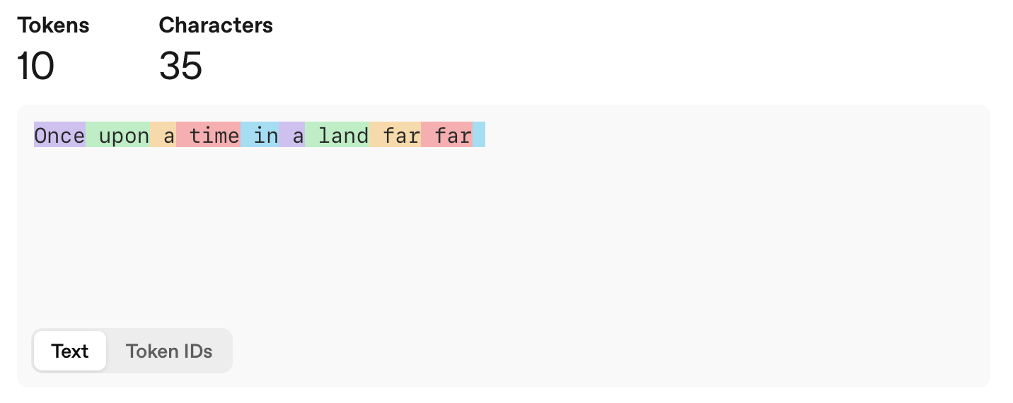 Example of the phrase once upon a time in a land far, far broken down into tokens in AI using OpenAI's tokenizer.