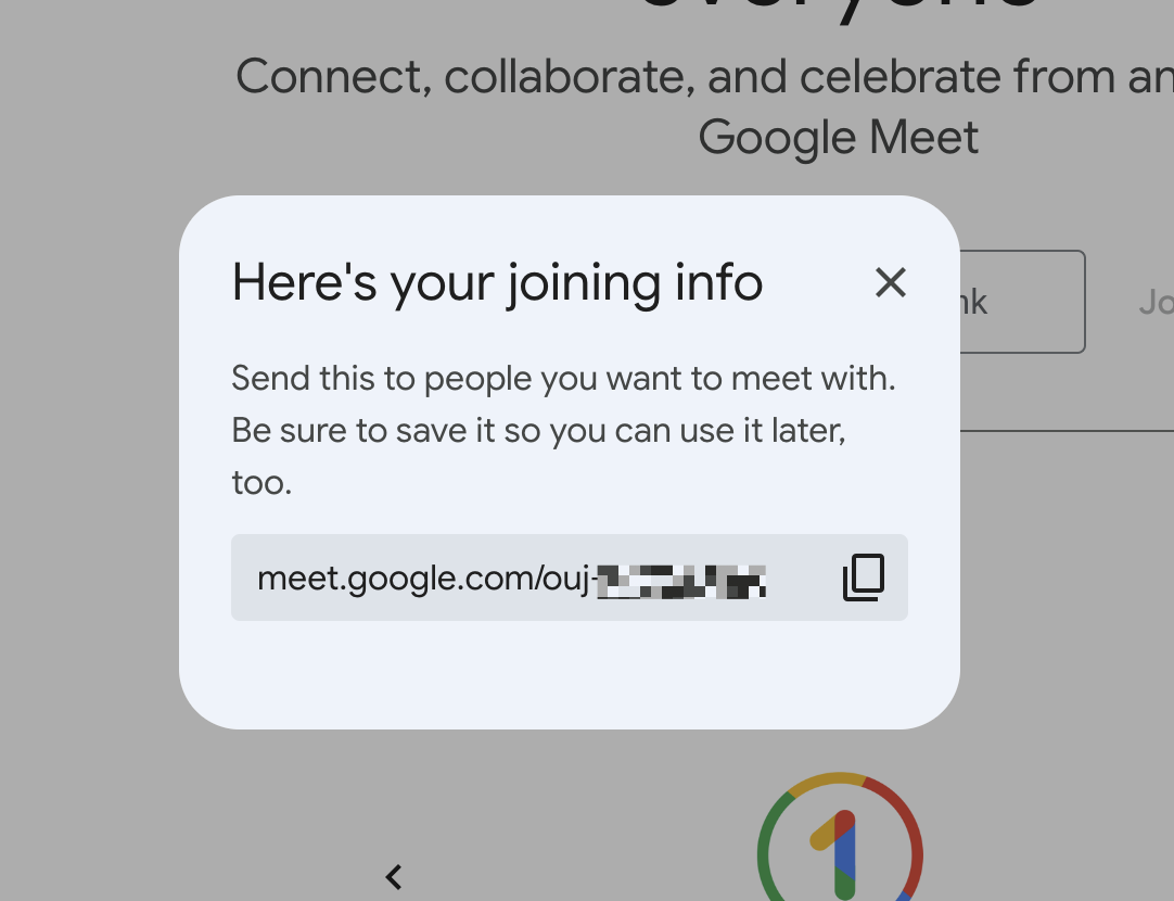 The joining info pop-up after creating a Google Meet meeting