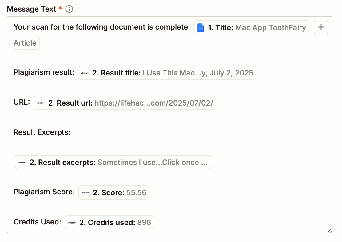 A window with a field where you can enter message text. This field includes text that says "Your scan for the following document is complete" followed by a mapped field, plus other text revealing the plagiarism result, URL, result excerpts, plagiarism score, and credits used.