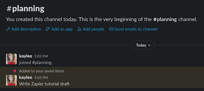 04 slack saved message Example Slack channel with saved message "Write Zapier tutorial draft"
