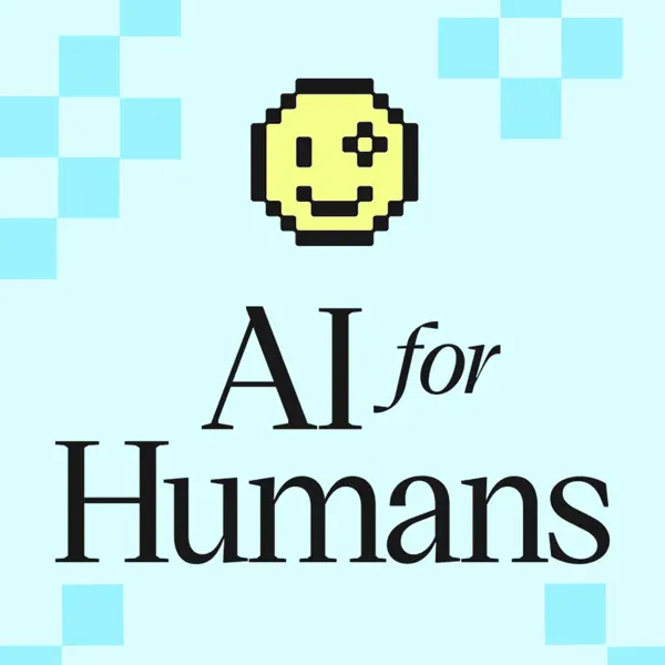 AI for humans, our pick for the best AI podcast for entertaining AI news and trends