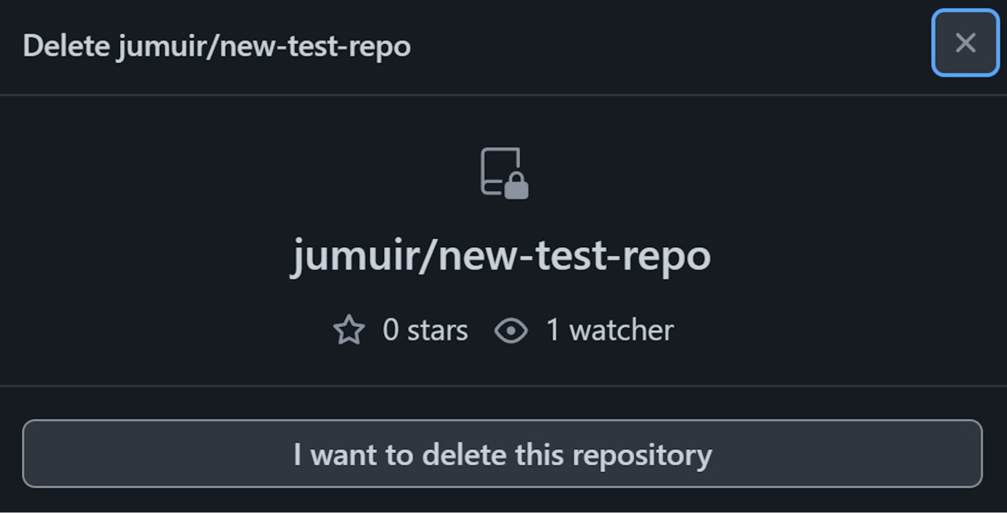 Delete GitHub repository confirmation pop-up one of three. The confirmation button reads I want to delete this repository.