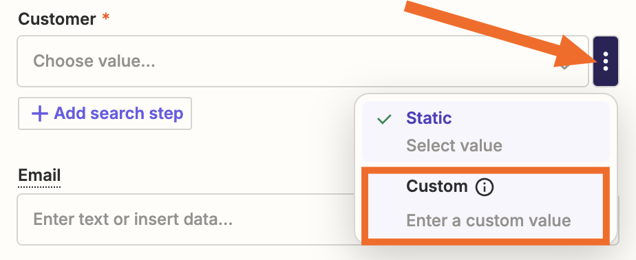 Click the three dots next to the "Customer" field, then select "Custom" from the dropdown.