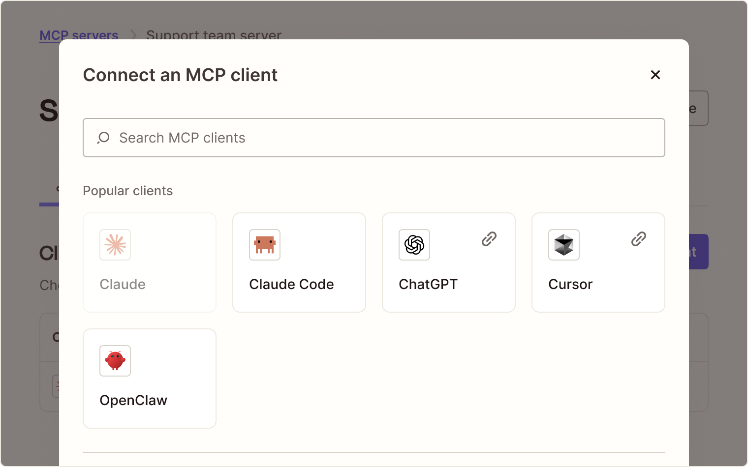 Illustration of the Connect an MCP client picker, with a Search MCP clients field and five popular clients: Claude, dimmed because it's already connected, Claude Code, ChatGPT, Cursor and OpenClaw.