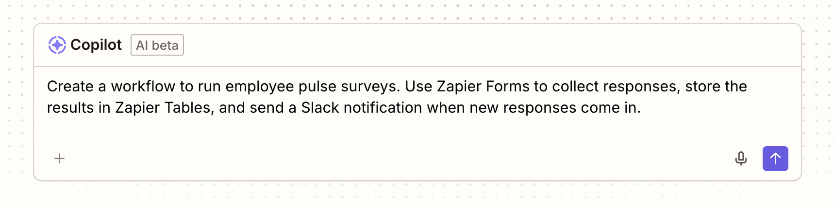A prompt in Zapier Copilot to build an automated workflow with Zapier Forms, Zapier Tables, and Slack