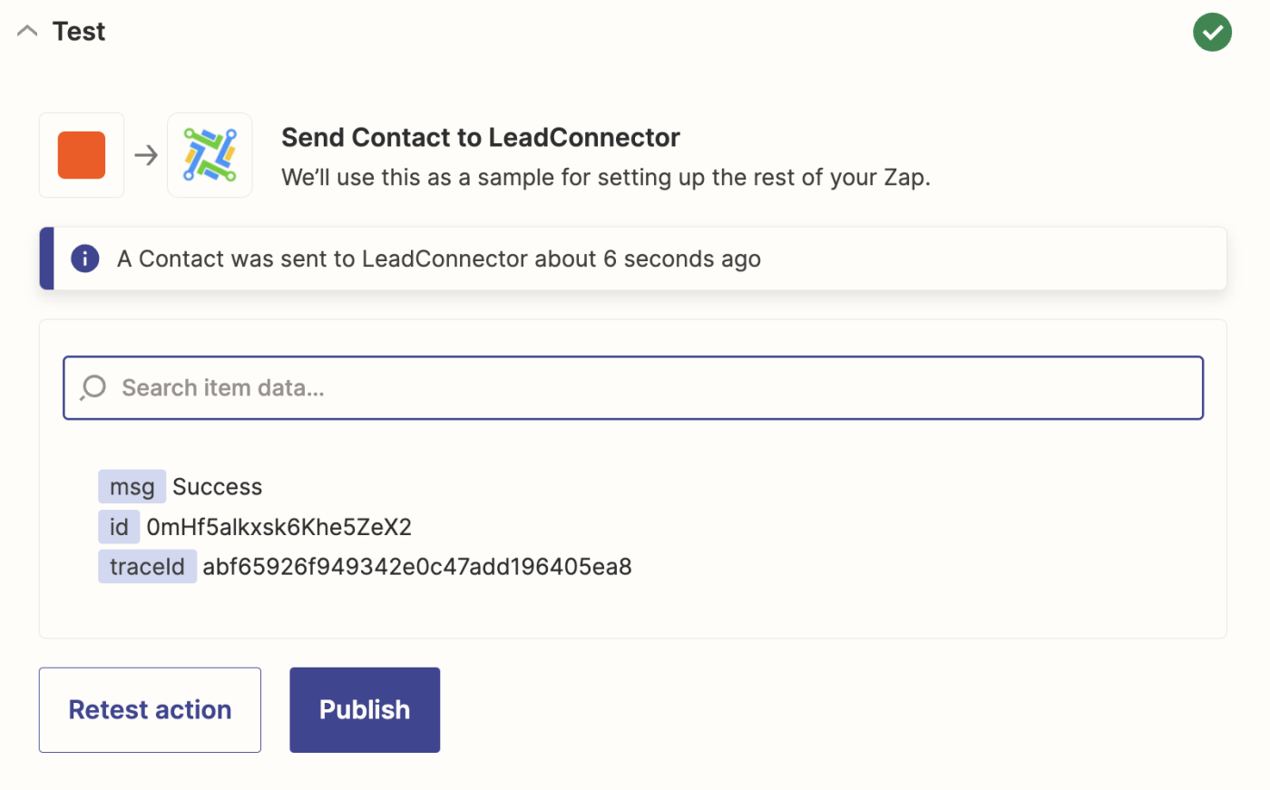 A screenshot of a successful LeadConnector action step test in the Zapier editor.