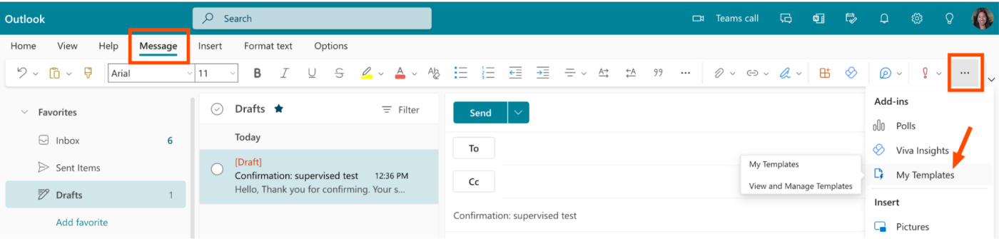 Portion of Microsoft Outlook window. In the toolbar of the Message tab, the more options icon has been selected with an arrow pointing to My Templates in the dropdown menu.