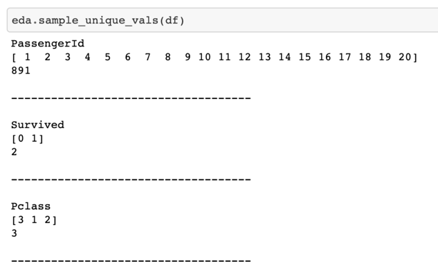 A screenshot of unique values from a dataset. It has "eda.sample_unique_vals(df)" at the top, and underneath datasets for PassengerId, Survived, and Pclass.