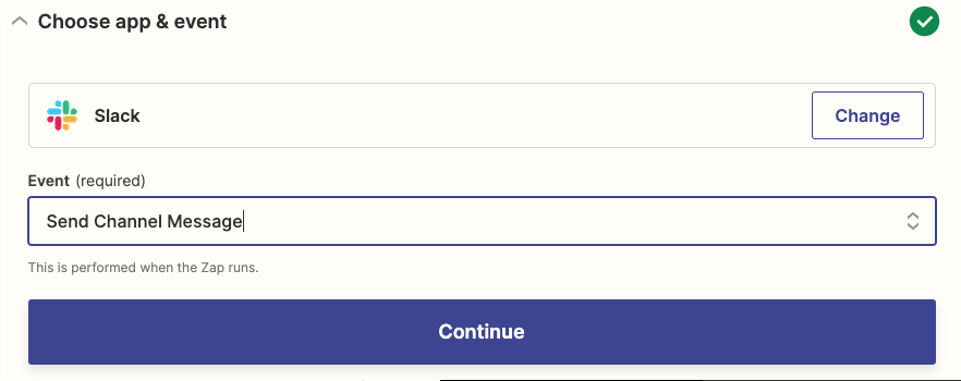 Selecting the action in the Zap editor. Slack is the action app and Send Channel Message is the action event. 